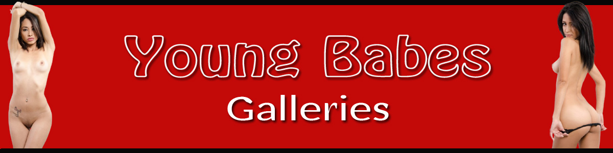Young Babes Galleries
